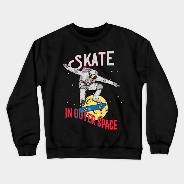 Skate in Outer Space Crewneck Sweatshirt by Foxxy Merch